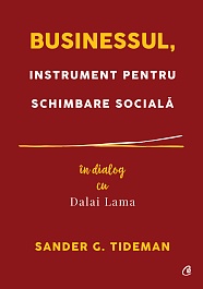 картинка Businessul, instrument pentru schimbarea sociala. In dialog cu Dalai Lama magazinul BookStore in Chisinau, Moldova