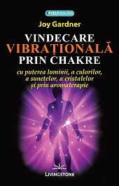 картинка Vindecarea vibrationala prin Chakre magazinul BookStore in Chisinau, Moldova