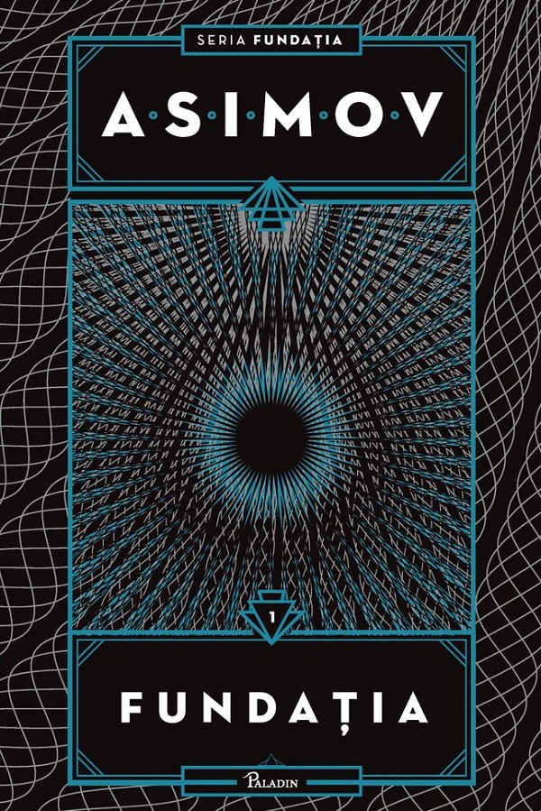 Fundatia. Vol.1. Fundatia