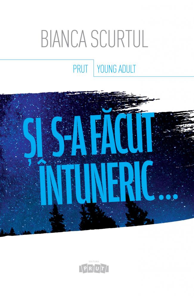 Si s-a facut intuneric..