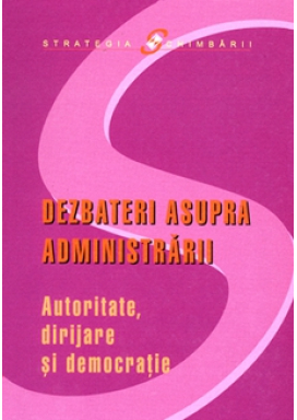 Dezbateri asupra administrarii