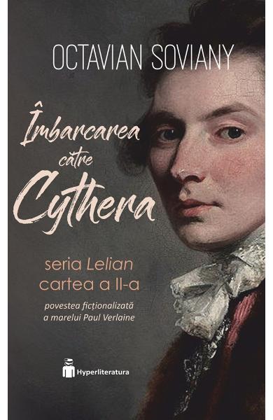 Imbarcarea catre Cythera. Seria Lelian. Vol.2