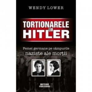 Tortionarele lui Hitler