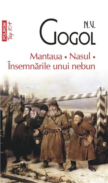 Mantaua. Nasul. Insemnarile unui nebun
