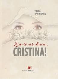 картинка Lua-te-ar dracu, Cristina! magazinul BookStore in Chisinau, Moldova