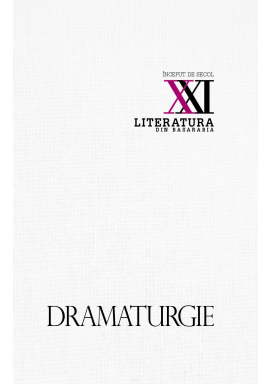 Literatura din Basarabia. Inceput de secol XXI. Dramaturgie