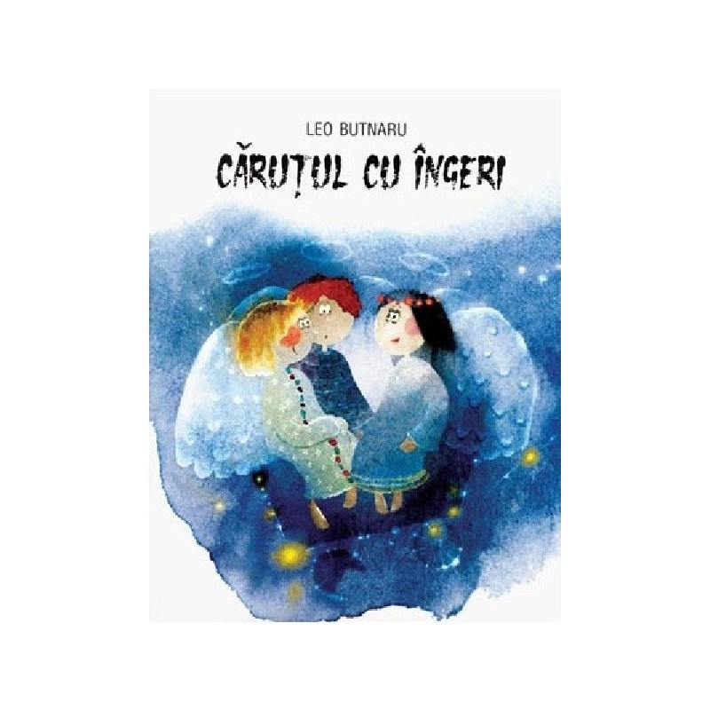 Carutul cu ingeri. Leo Butnaru. 2004