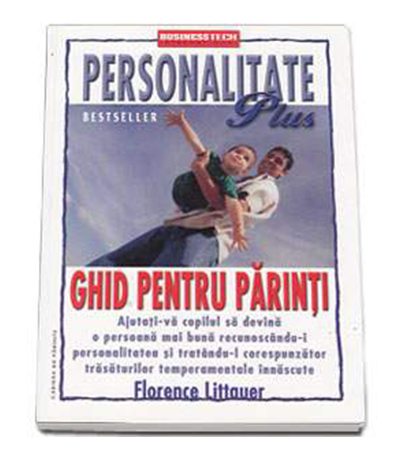 Personalitate plus. Ghid pentru parinti