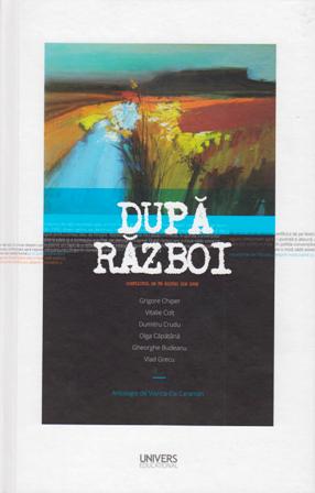 Dupa razboi. Antologie