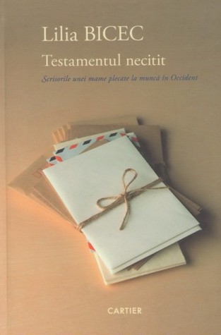 Testamentul necitit. Scrisorile unei mame...