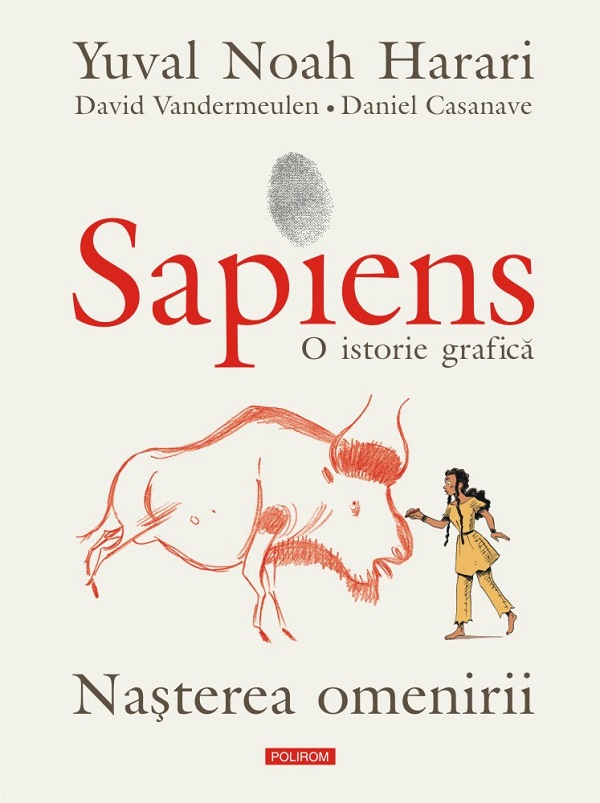 Sapiens. O istorie grafica. Vol.1. Nasterea omenirii