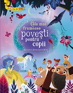 Colectia de aur. Cele mai frumoase povesti pentru copii