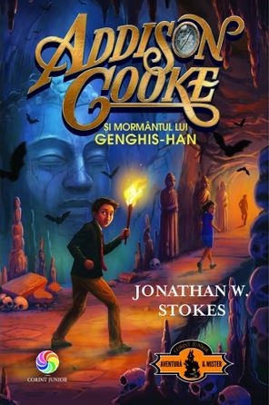 Addison Cooke si mormantul lui Genghis-Han. Vol.2