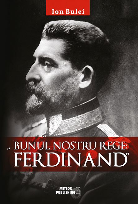Bunul nostru Rege: Ferdinand