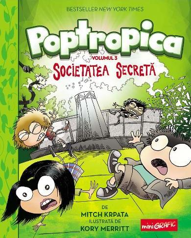 Poptropica. Vol.3. Societatea secreta