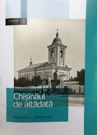 Chisinaul de altadata. Vol.1
