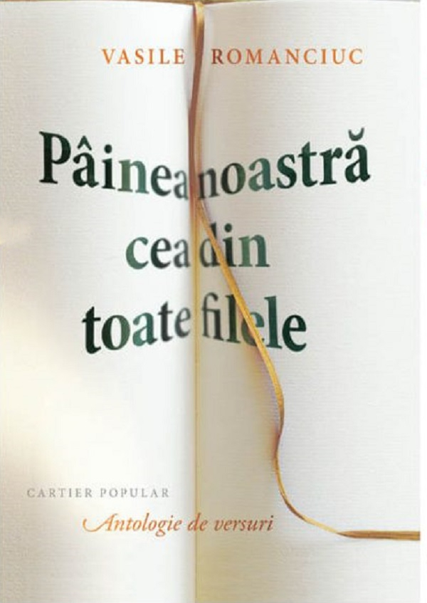 Painea noastra cea din toate filele. Antologie de versuri