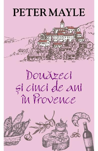 Douazeci si cinci de ani in Provence