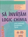 картинка Sa invatam logic chimia. Liceu magazinul BookStore in Chisinau, Moldova