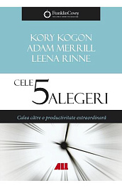 картинка Cele 5 alegeri. Calea catre o productivitate extraordinara magazinul BookStore in Chisinau, Moldova