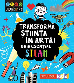 картинка Transforma stiinta in arta! Ghid esential Steam! magazinul BookStore in Chisinau, Moldova