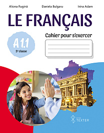 картинка Le Francais. Cahier pour s’exercer A 1.1. 5e classe magazinul BookStore in Chisinau, Moldova