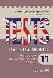 картинка Tests. This is our World. Preparatory and summative tests 11th form magazinul BookStore in Chisinau, Moldova