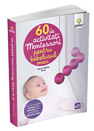 картинка 60 de activitati Montessori pentru bebelusul meu magazinul BookStore in Chisinau, Moldova