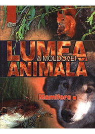 картинка Lumea animala a Moldovei. Vol.4. Mamifere magazinul BookStore in Chisinau, Moldova