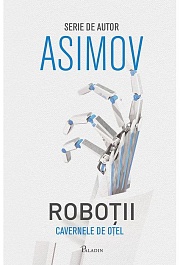 картинка Robotii. Vol.2. Cavernele de otel magazinul BookStore in Chisinau, Moldova