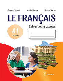 картинка Le Francais. Cahier pour s’exercer A1. 7e classe magazinul BookStore in Chisinau, Moldova