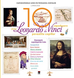 картинка 10 capodopere ale lui Leonardo Da Vinci povestite copiilor magazinul BookStore in Chisinau, Moldova