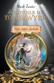 картинка Mari clasici ilustrati. Aventurile lui Tom Sawyer magazinul BookStore in Chisinau, Moldova