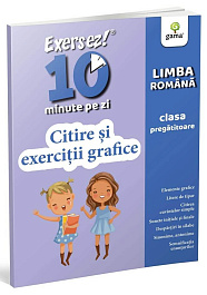 картинка Exersez 10 minute pe zi. Citire si exercitii grafice. Mate clasa pregatitoare. Varsta 3-6 ani magazinul BookStore in Chisinau, Moldova