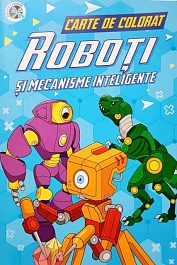 картинка Robotii si mecanisme intelegente. Carte de colorat magazinul BookStore in Chisinau, Moldova