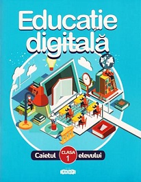 картинка Educatie digitala cl.1. Caietul elevului magazinul BookStore in Chisinau, Moldova