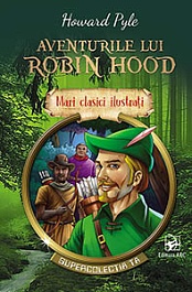 картинка Mari clasici ilustrati. Aventurile lui Robin Hood magazinul BookStore in Chisinau, Moldova