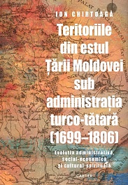 картинка Teritoriile din estul Tarii Moldovei sub administratia turco-tatara ( 1699-1806 ) magazinul BookStore in Chisinau, Moldova