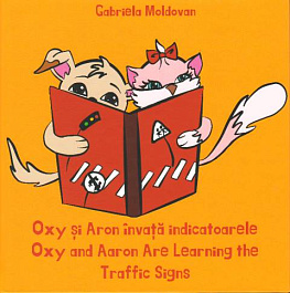 картинка Oxy si Aron invata indicatoarele / Oxy and Aaron are learning the Traffic Signs magazinul BookStore in Chisinau, Moldova