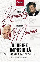 картинка John F. Kennedy - Marilyn Monroe. O iubire imposibila magazinul BookStore in Chisinau, Moldova