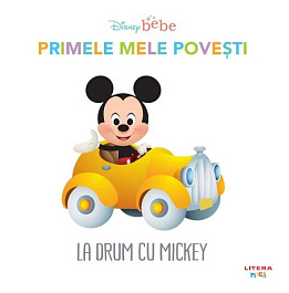 картинка Disney Bebe. Primele mele povesti: La drum cu Mickey magazinul BookStore in Chisinau, Moldova