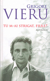 картинка Tu m-ai strigat fiule? Antologie magazinul BookStore in Chisinau, Moldova