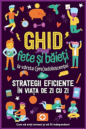 картинка Ghid pentru fete si baieti la varsta preadolescentei despre strategii eficiente in viata de zi cu zi magazinul BookStore in Chisinau, Moldova