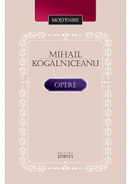 картинка Mostenire. Mihail Kogalniceanu. Opere magazinul BookStore in Chisinau, Moldova