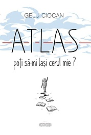 картинка Atlas, poti sa-mi lasi cerul mie? magazinul BookStore in Chisinau, Moldova