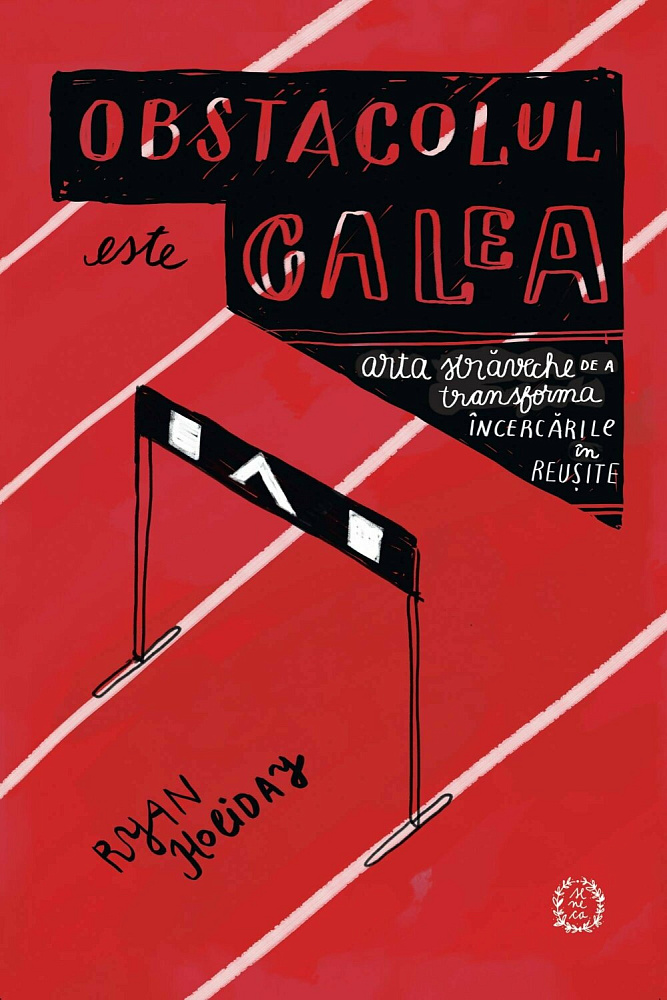 Obstacolul este calea