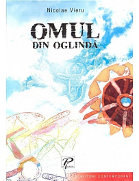 картинка Scriitori contemporani. Omul din oglinda. Nicolae Vieru 2005 magazinul BookStore in Chisinau, Moldova