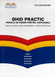 картинка Ghid practic Modele de cereri pentru justitiabili depuse conform Legii Insolvabilitatii nr.149 din 29.06.2012 magazinul BookStore in Chisinau, Moldova