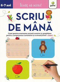 картинка Scriu de mana 6-7 ani. Invat sa scriu! magazinul BookStore in Chisinau, Moldova