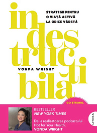 картинка Indestructibila. Strategii pentru o viata activa la orice varsta magazinul BookStore in Chisinau, Moldova